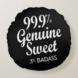 99,9 % Äkta, svett, 1 % Badass (2) Rund Kudde