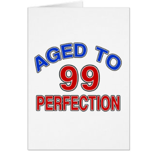 99 åldrats till perfektion hälsningskort