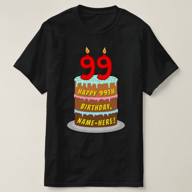 99:e födelsedagen - Roligt Cake & Candles, med ege T Shirt (Design framsida)