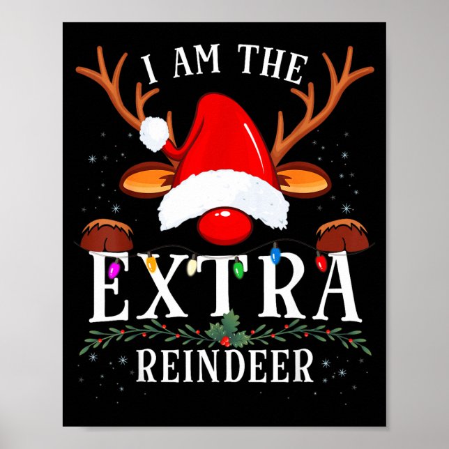 99 I Am The Extra Reindeer Christmas Family Uni-ad Poster (Framsidan)