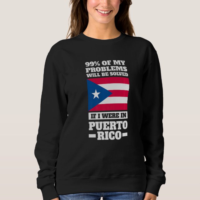 99 of my problems will be solved Puerto rico Puert T Shirt (Framsida)