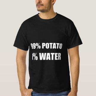 99% potatis 1% vatten t shirt