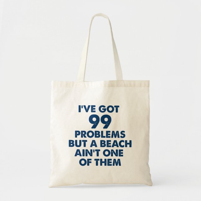99 problem, men Beach är inte en enda tote Bag Tygkasse (Framsidan)