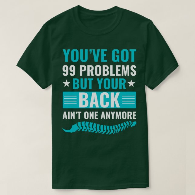 99 Problem vid användning av Chiropraktic Assistan T Shirt (Design framsida)