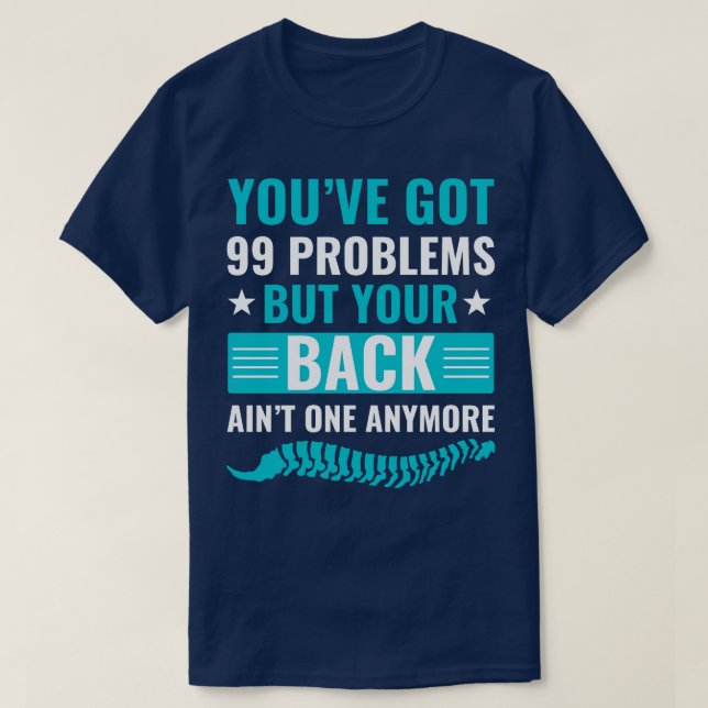 99 Problem vid användning av Chiropraktic Assistan T Shirt (Design framsida)