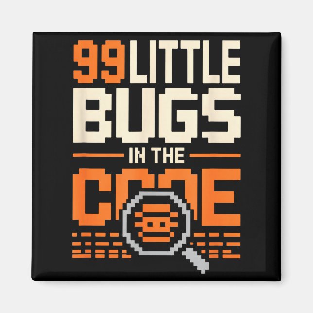 99 små buggar i koden rolig programmerare säger 99 magnet (Framsidan)