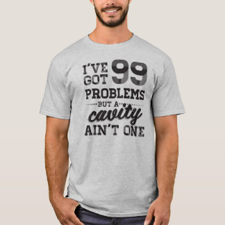 99 tand- problem tee shirt