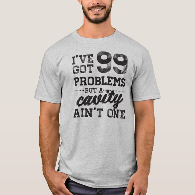 99 tand- problem tee shirt (Framsida)