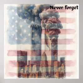 9/11 Minneskonsttryck Glöm Aldrig Poster