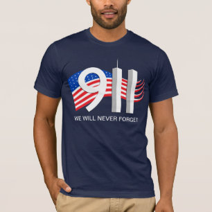 9/11 September 11th - vi ska glömmer aldrig Tee Shirt