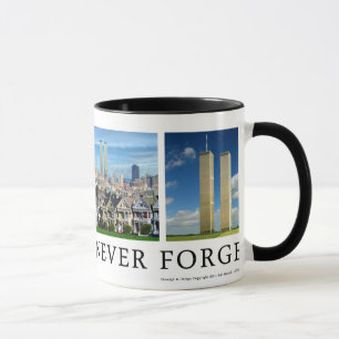 9/11" ska Amerika glömmer aldrig" muggen Mugg
