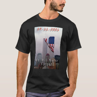 9-11 - Vi kommer aldrig att glömma T Shirt
