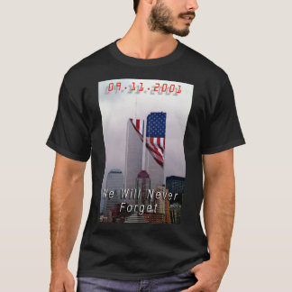 9-11 - Vi kommer aldrig att glömma T Shirt