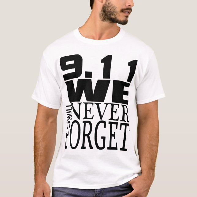 9,11 Vi ska glömmer aldrig T Shirt (Framsida)