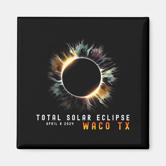 9 april 2024 Eclipse Sol Total Waco Tx Eclipse L Magnet (Framsidan)