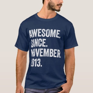 9 år gammal Fantastisk sedan november 2013 9:e föd T Shirt