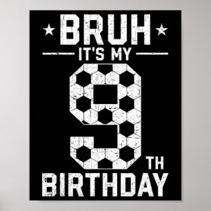 9 Års Födelsedags Fotboll Bror Det är min 9-årsdag Poster