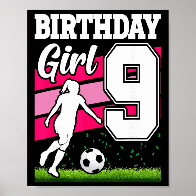 9 Års Födelsedagsfest Tema För Fotboll För Flickor Poster (Framsidan)