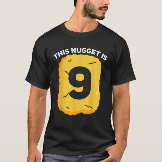 9 års gammal kyckling Nugget Födelsedagsfest T Shi Shirt