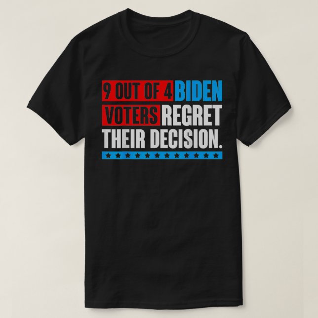 9 av 4 biden eller ångrar sitt beslut t shirt (Design framsida)