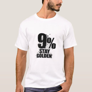 9% Bättre att förbli gyllene motivationscitat typo T Shirt