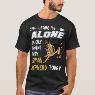 9 Lämna mig ifred jag pratar bara med min tyska få T Shirt