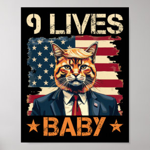 9 Lives Baby Trump 2024 Win Victory Winner Trump Poster