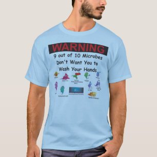 9 ut ur 10 Microbes önska inte dig… Tee Shirt