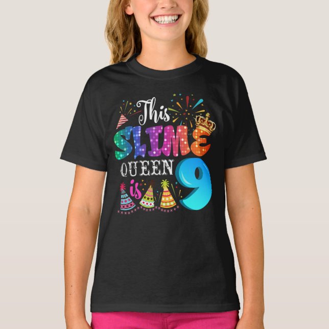 9th Birthday For Girls 9 Year Old Girl Slime Queen T Shirt (Framsida)