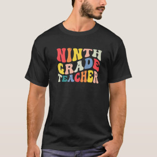 9th Ninth Grade Teacher Back To School Retro Groov T Shirt