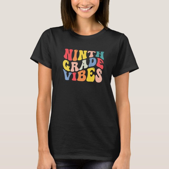 9th Ninth Grade Vibes Teacher Back To School Retro T Shirt (Framsida)