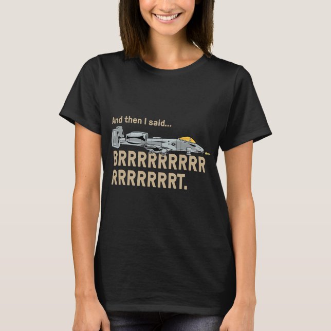 A10 Thunderbolt Warthog Brrrrrt T Shirt (Framsida)