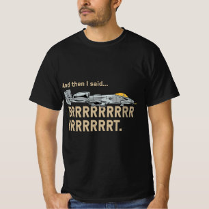 A10 Thunderbolt Warthog BRRRRT Attack Jet Funny T Shirt