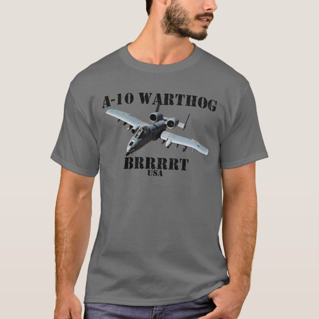 A-10 Warthog Military A10 Thunderbird BRRRRT T Shirt (Framsida)