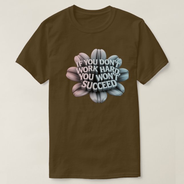 A 3d Motivational Typography t-shirt (Design framsida)