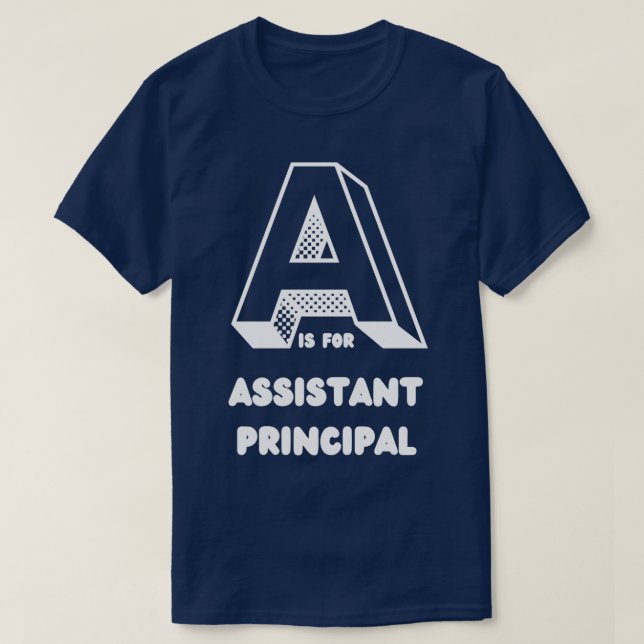 A är för Assistant Princip coola Assistant Princi T Shirt (Design framsida)