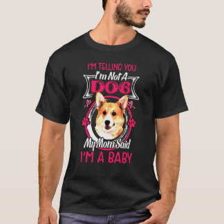 A Baby Pembroke Welsh Corgi T Shirt