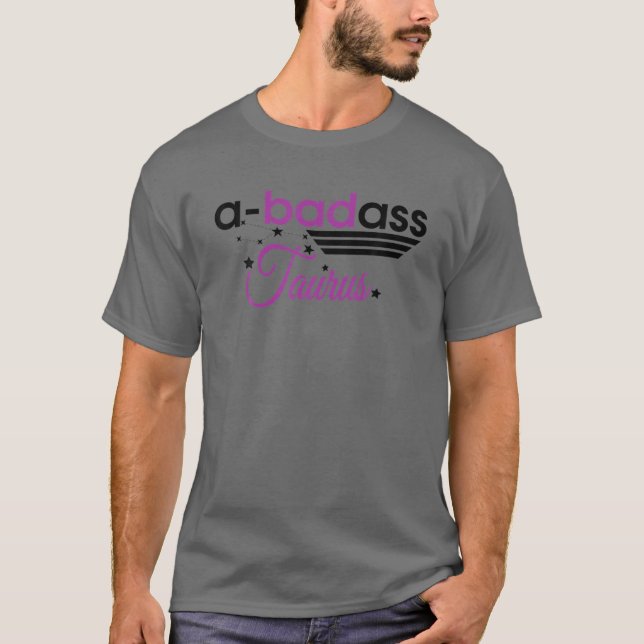 A-Badass Taurus Horoscope Zodiac-skylt Födelsedag  T Shirt (Framsida)