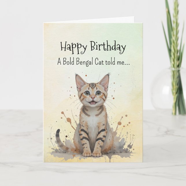 A Bengal Cat Personality Birthday Roligt Animal Kort (Framsida)