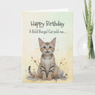 A Bengal Cat Personality Birthday Roligt Animal Kort