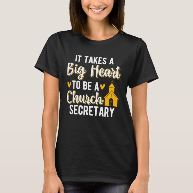 A Big Heart To Be A Church Secretary Church Secret T Shirt (Framsida)