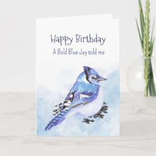 A Blue Jay Personality Birthday Roligt Bird Kort