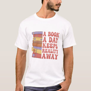 A Bok per dag Behållas Reality Away Funny Bookish T Shirt
