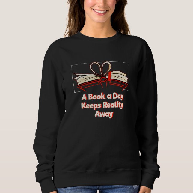 A Book a Day Keeps Reality Away Bookworm Sayings B T Shirt (Framsida)