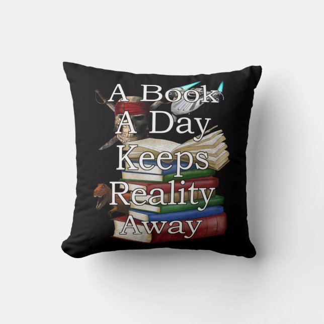 A Book A Day Keeps Reality Away Funny Book Reading Kudde (Framsida)