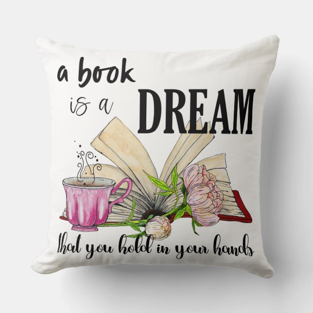 A Book Is a Dream Pillow | Square Throw Cushion Kudde (Framsida)