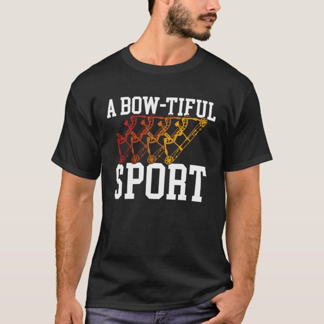 A Bow Tiful Sport Bow and Arrow Archery T Shirt (Framsida)