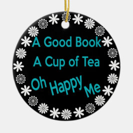 A Bra Bok, A Kopp i Tea, Oh Lycklig Me Ornament