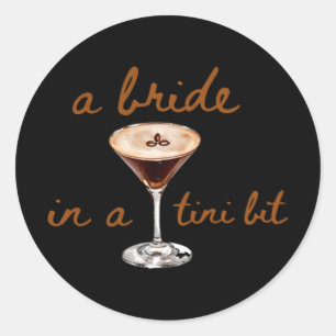 A Bride in a Tini Bit Coffee Stil Runt Klistermärke