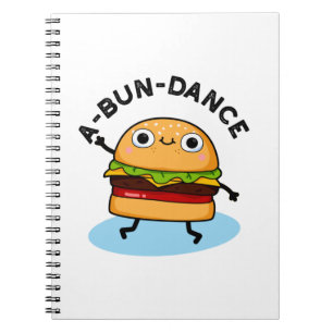 A-bun-dance Rollig Dansande Hamburgare Puns Anteckningsbok